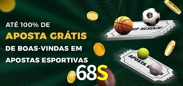 68S Ate 100% de Aposta Gratis
